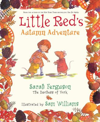 Little Red's Autumn Adventure   2009 9780689843419 Front Cover