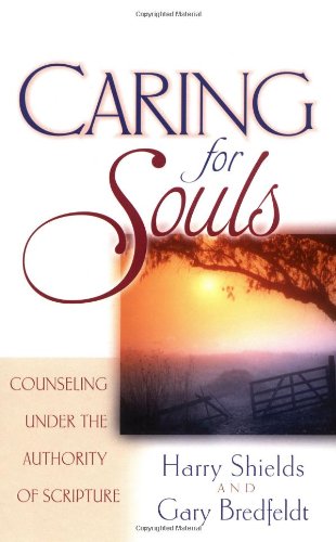 Caring for Souls Counseling under the Authority of Scripture  2001 9780802437419 Front Cover