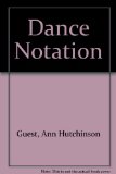 Dance Notation : The Process of Recording Movement on Paper  1984 9780871271419 Front Cover
