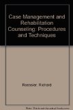 Case Management and Rehabilitation Counseling Procedures and Techniques 3rd 1998 9780890797419 Front Cover