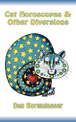 Cat Horoscopes & Other Diversions:   2008 9780979520419 Front Cover