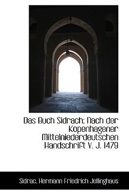 Das Buch Sidrach: Nach Der Kopenhagener Mittelniederdeutschen Handschrift V. J. 1479  2009 9781110201419 Front Cover