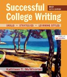 Successful College Writing, Brief Edition Skills, Strategies, Learning Styles 6th 2015 9781319051419 Front Cover