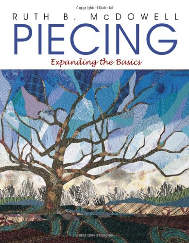 Piecing Expanding the Basics  1998 9781571200419 Front Cover
