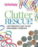Clutter Rescue! Just Minutes a Day to Get Organized--Forever!  2009 9781618370419 Front Cover