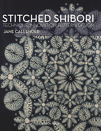 Stitched Shibori Technique, Innovation, Pattern, Design  2017 9781782211419 Front Cover