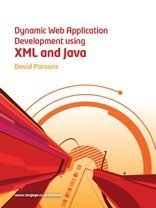 Dynamic Web Application Development With Xml and Java:  2008 9781844805419 Front Cover