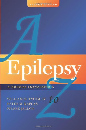 Epilepsy A to Z A Concise Encyclopedia 2nd 2009 9781933864419 Front Cover