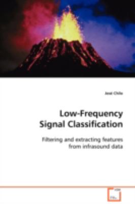 Low-Frequency Signal Classification  N/A 9783639113419 Front Cover