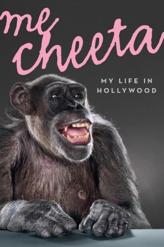 Me Cheeta My Life in Hollywood N/A 9780061647420 Front Cover