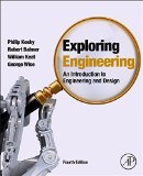 Exploring Engineering: An Introduction to Engineering and Design  2015 9780128012420 Front Cover