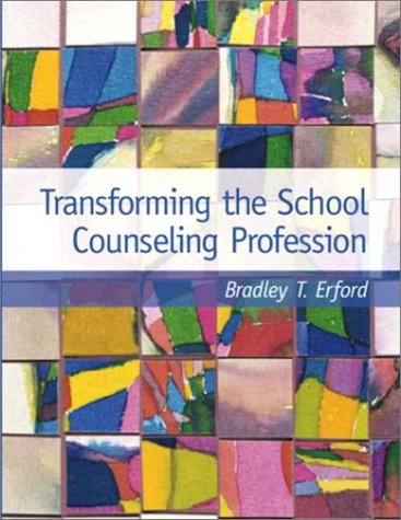 Transforming the School Counseling Profession   2003 9780130273420 Front Cover