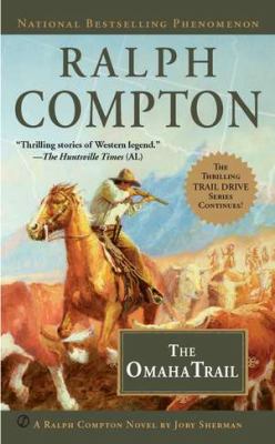 Ralph Compton the Omaha Trail  N/A 9780451413420 Front Cover