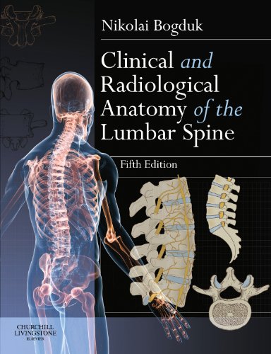 Clinical and Radiological Anatomy of the Lumbar Spine  5th 2012 9780702043420 Front Cover