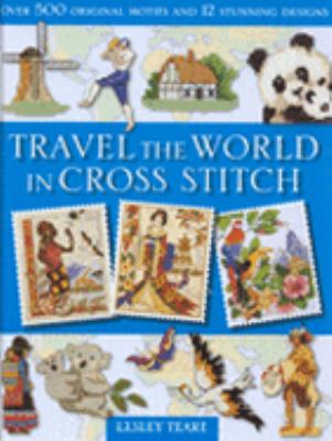 Travel the World in Cross Stitch N/A 9780715322420 Front Cover