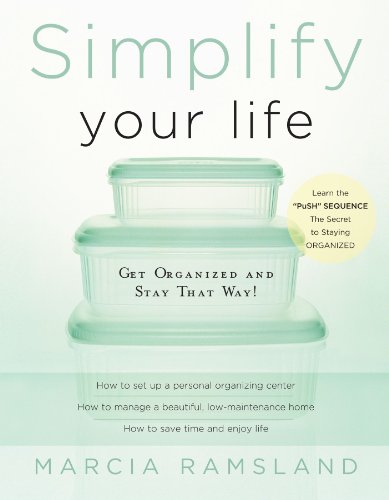 Simplify Your Life Get Organized and Stay That Way  2004 9780849944420 Front Cover