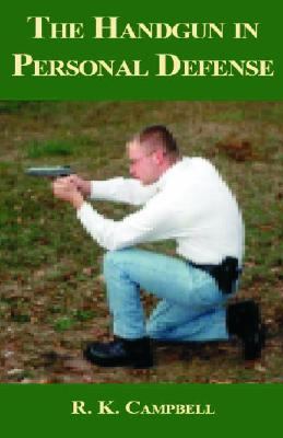 Handgun in Personal Defense   2005 9780936783420 Front Cover