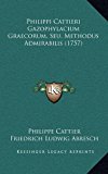 Philippi Cattieri Gazophylacium Graecorum, Seu, Methodus Admirabilis  N/A 9781166219420 Front Cover