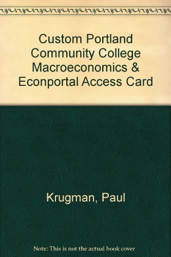 Custom Portland Community College Macroeconomics and EconPortal Access Card  3rd 2012 9781464126420 Front Cover