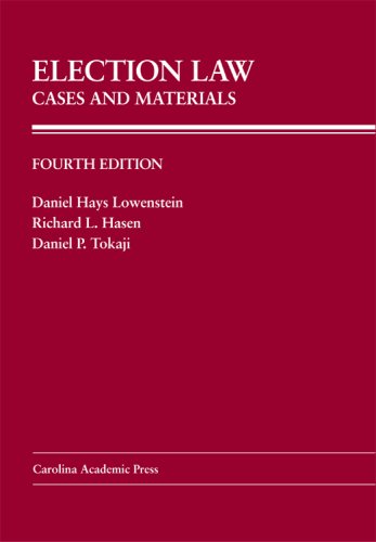 Election Law Cases and Materials 4th 2009 9781594605420 Front Cover