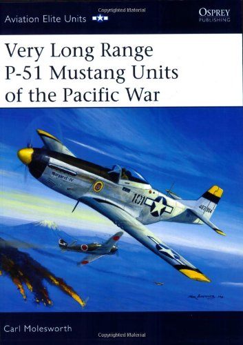 Very Long Range P-51 Mustang Units of the Pacific War   2006 9781846030420 Front Cover