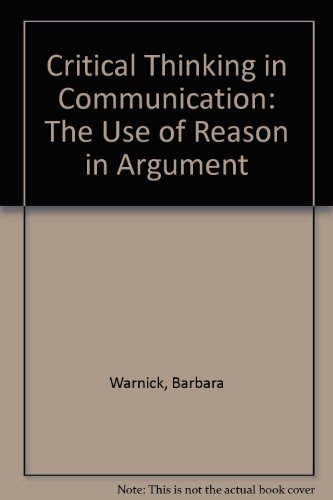 Critical Thinking and Communication The Use of Reason in Argument 2nd 1994 9780024247421 Front Cover