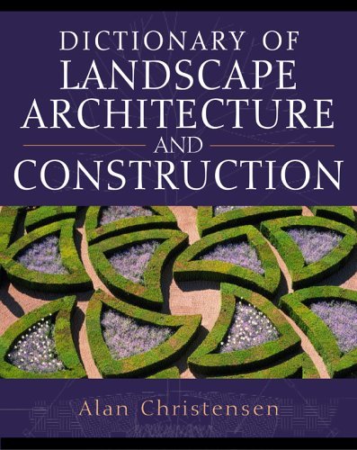 Dictionary of Landscape Architecture and Construction   2005 9780071441421 Front Cover