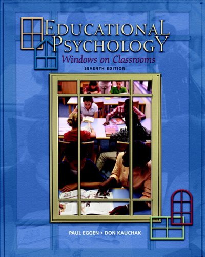 Educational Psychology Windows on Classrooms with Teacher Prep Access Code Pkg 7th 2007 9780132227421 Front Cover