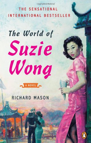 World of Suzie Wong A Novel  2012 9780143120421 Front Cover