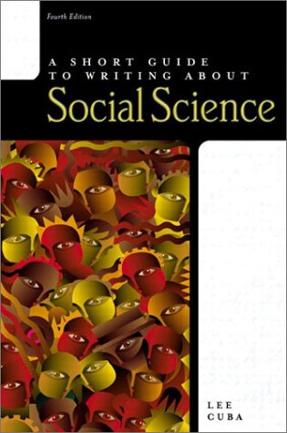 Short Guide to Writing about Social Science  4th 2002 (Revised) 9780321078421 Front Cover