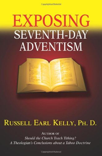 Exposing Seventh-day Adventism  N/A 9780595363421 Front Cover