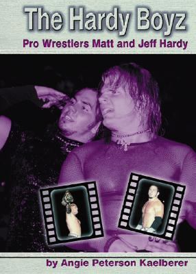 Hardy Boyz Pro Wrestlers Matt and Jeff Hardy  2003 9780736821421 Front Cover