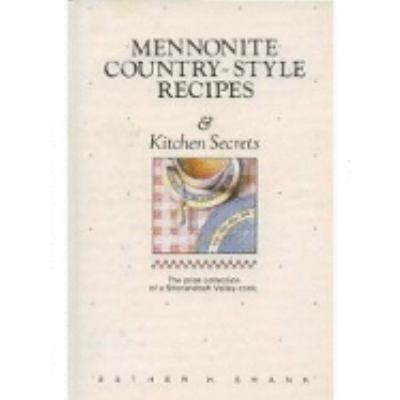 Mennonite Country-Style Recipes and Kitchen Secrets   1987 9780836134421 Front Cover