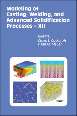 Modeling of Casting, Welding, and Advanced Solidification Processes   2009 9780873397421 Front Cover