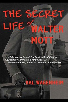 Secret Life of Walter Mott  N/A 9780984615421 Front Cover
