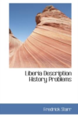 Liberia Description History Problems  N/A 9781113205421 Front Cover