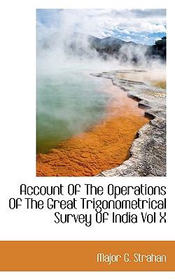 Account of the Operations of the Great Trigonometrical Survey of India N/A 9781113599421 Front Cover