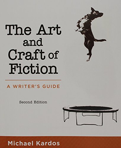 The Art and Craft of Fiction: A Writer's Guide  2016 9781319030421 Front Cover