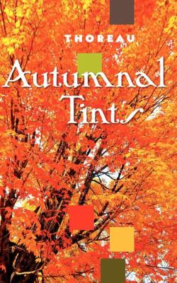 Autumnal Tints   1996 (Reprint) 9781557094421 Front Cover