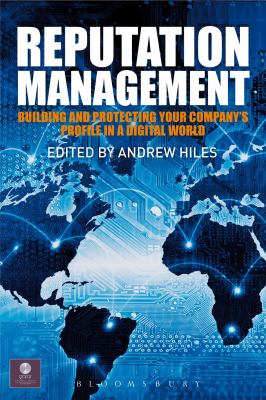 Reputation Management Building and Protecting Your Company's Profile in a Digital World  2011 9781849300421 Front Cover