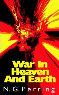 War in Heaven and Earth N/A 9781932077421 Front Cover