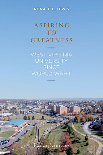 Aspiring to Greatness: West Virginia University Since World War II  2013 9781938228421 Front Cover
