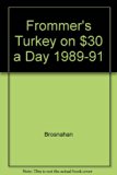 Turkey on $30 a Day, 1990-1991  N/A 9780139333422 Front Cover
