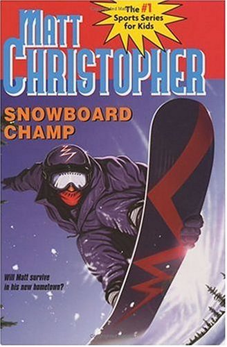 Snowboard Champ  2004 9780316796422 Front Cover