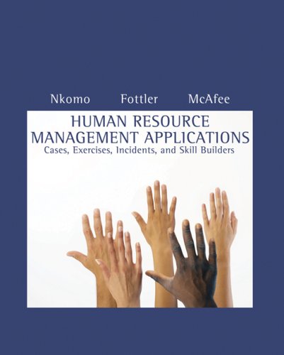 Human Resource Management Applications Cases, Exercises, Incidents, and Skill Builders 6th 2008 (Revised) 9780324421422 Front Cover