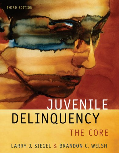Juvenile Delinquency The Core 3rd 2008 (Revised) 9780495095422 Front Cover