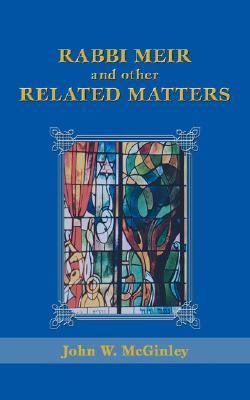 Rabbi Meir and Other Related Matters  N/A 9780595465422 Front Cover