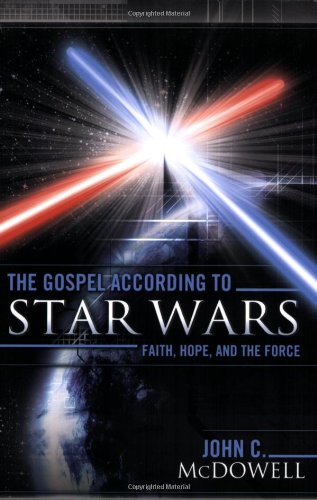 Gospel According to Star Wars Faith, Hope, and the Force  2007 9780664231422 Front Cover