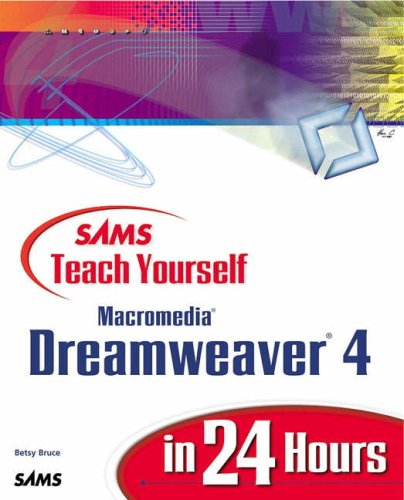 Sams Teach Yourself Macromedia Dreamweaver 4 in 24 Hours   2000 9780672320422 Front Cover