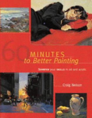 60 Minutes to Better Painting N/A 9780715315422 Front Cover